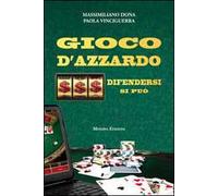 Gioco d'azzardo. Difendersi si può