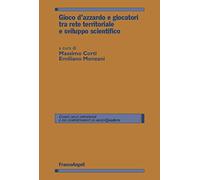 Gioco d'azzardo e giocatori tra rete territoriale e sviluppo scientifico