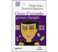 Gioco d'azzardo, giovani e famiglie