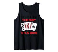 Gioco di Carte Bridge Giocatore di Bridge Non Devi Essere Pazzo Canotta