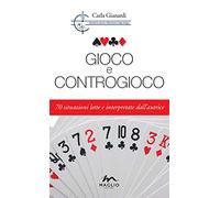 Gioco e controgioco. 70 situazioni lette e interpretate dall'autrice