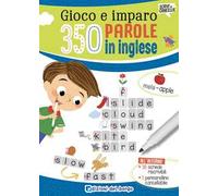 Gioco e imparo 350 parole in inglese. Ediz. a colori. Con pennarello cancellabile