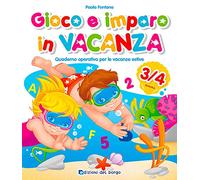 Gioco e imparo in vacanza (3-4 anni). Quaderno operativo per le vacanze estive. Con 6 pennarelli