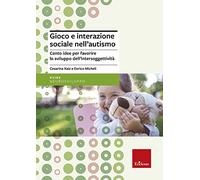 Libri Cesarina Xaiz / Enrico Micheli - Gioco E Interazione Sociale Nell'autismo.