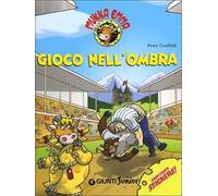 Gioco nell'ombra. Mukka Emma. Con adesivi
