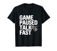 Gioco Pausa Talk Veloce Gamer Umorismo Maglietta