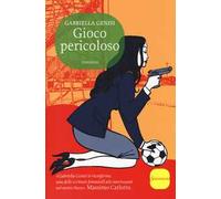 Gioco pericoloso