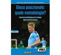 Gioco posizionale: quale metodologia? - Volume 1