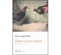 Gioco senza regole. Contro vento e marea. Vol. 3