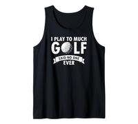 Gioco Troppo A Golf Disse Nessuno Mai Canotta