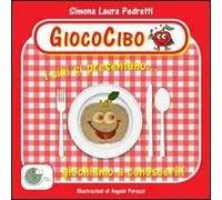 Giococibo. I cibi si presentano... giochiamo a conoscerli!
