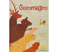 Giocomagico. Ediz. a colori