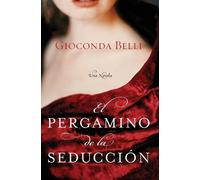 Gioconda Belli El Pergamino de la Seduccion (Tascabile)