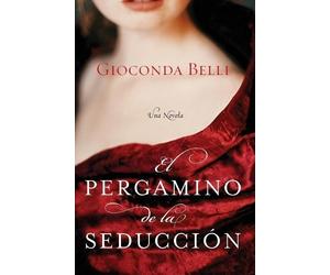 Gioconda Belli El Pergamino de la Seduccion (Tascabile)