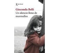 Gioconda Belli Un Silencio Lleno de Murmullos (Novela) / A Silence F (Tascabile)