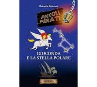 Gioconda e la stella polare
