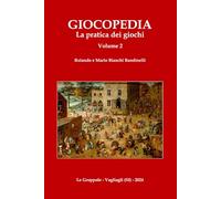Giocopedia Volume 2: La pratica dei giochi: 1