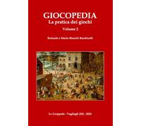 Giocopedia Volume 2: La pratica dei giochi: 1