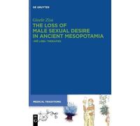 Gioele Zisa The Loss of Male Sexual Desire in Ancient Mesopot (Copertina rigida)