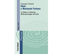 Gioia e Mariasole Fortuna. La fiaba e il discorso della psicologia nell'arte