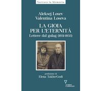 GIOIA PER L'ETERNITÀ. LETTERE DAL GULAG (1931-1933) (LA) - 2023