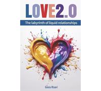 Gioia Risari Love 2.0 (Tascabile)