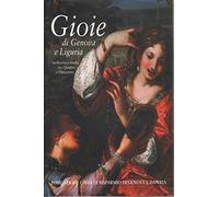 Gioie di Genova e Liguria, oreficeria e moda tra quattro e ottocento