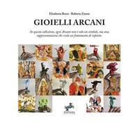 Gioielli Arcani. In questa collezione, ogni Arcano non è solo un simbolo, ma una rappresentazione che svela un frammento di infinito