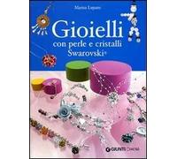 Gioielli con perle e cristalli Swarovski. Ediz. illustrata
