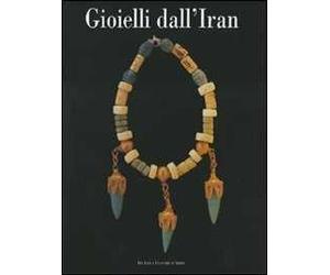 Gioielli dall'Iran. Ediz. illustrata