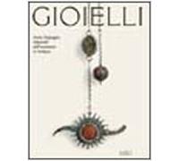 Gioielli. Storia, linguaggio, religiosità dell'ornamento in Sardegna