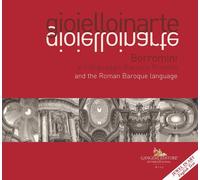 Gioielloinarte. Borromini e il linguaggio Barocco Romano-Borromini and the Roman