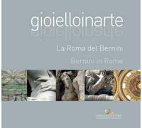 Gioielloinarte. La Roma del Bernini. Ediz. italiana e inglese