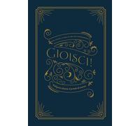 Gioisci!: Rallegrarsi durante il periodo di avvento: A Love God Greatly Italian Bible Study Journal