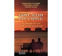 Giona, alzati e va' a Ninive! Un comando che vale anche per gli sposi di oggi. Nuova ediz.