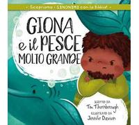 Giona e il pesce molto grande. Ediz. a colori