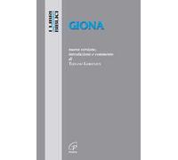Giona. Nuova versione, introduzione e commento