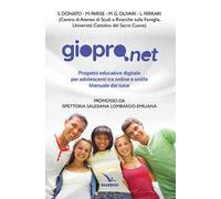 Giopro.net. Prgetto educativo digitale per adolescenti tra online e offline. Manuale dei tutor