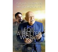 Giora Feidman Majid Montazer For a Better World: Harmonien d (Copertina rigida)