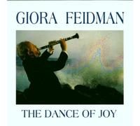 Giora Feidman - The Dance of Joy