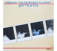 Giora Feidman - The Incredible Clarinet
