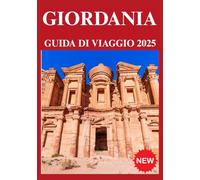 GIORDANIA GUIDA DI VIAGGIO 2025