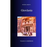 Giordania: Il regno che nacque dal deserto e dalla diplomazia