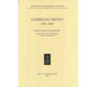 Giordano Bruno (1548-1600). Mostra storico documentaria (Roma, Biblioteca Casanatense, 7 giugno-30 settembre 2000)
