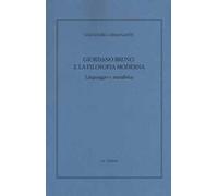 Giordano Bruno e la filosofia moderna. Linguaggio e metafisica