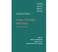 Giordano Bruno Giordano Bruno: Cause, Principle and Unity (Tascabile)