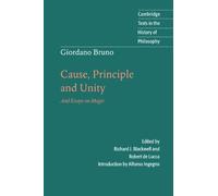 Giordano Bruno Giordano Bruno: Cause, Principle and Unity (Tascabile)