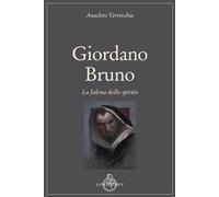 Giordano Bruno. La falena dello spirito