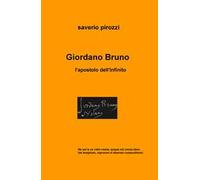 Giordano Bruno. L'apostolo dell'infinito