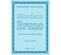 Giordano Bruno: Leben, Werk und Selbstzeugnisse: 1